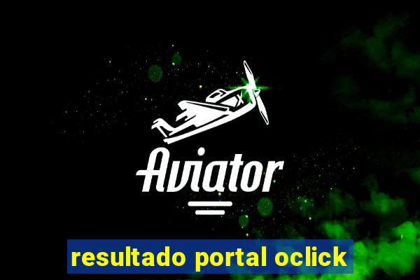 resultado portal oclick